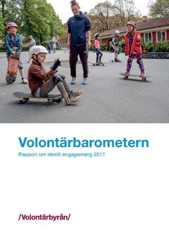 Edin, Emelie ; Snell, Anna : Volontärbarometern : rapport om ideellt engagemang 2017