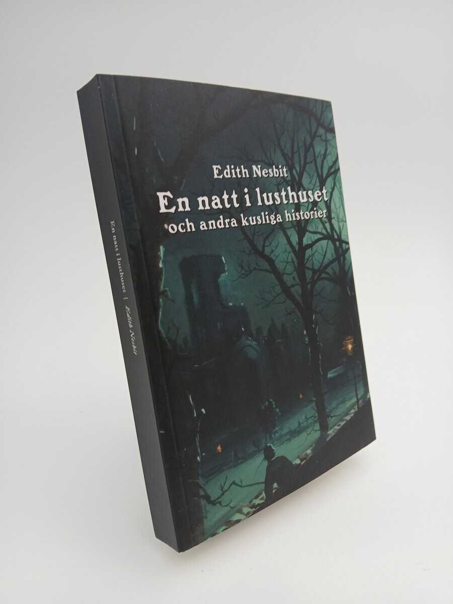 Edith Nesbit : En natt i lusthuset