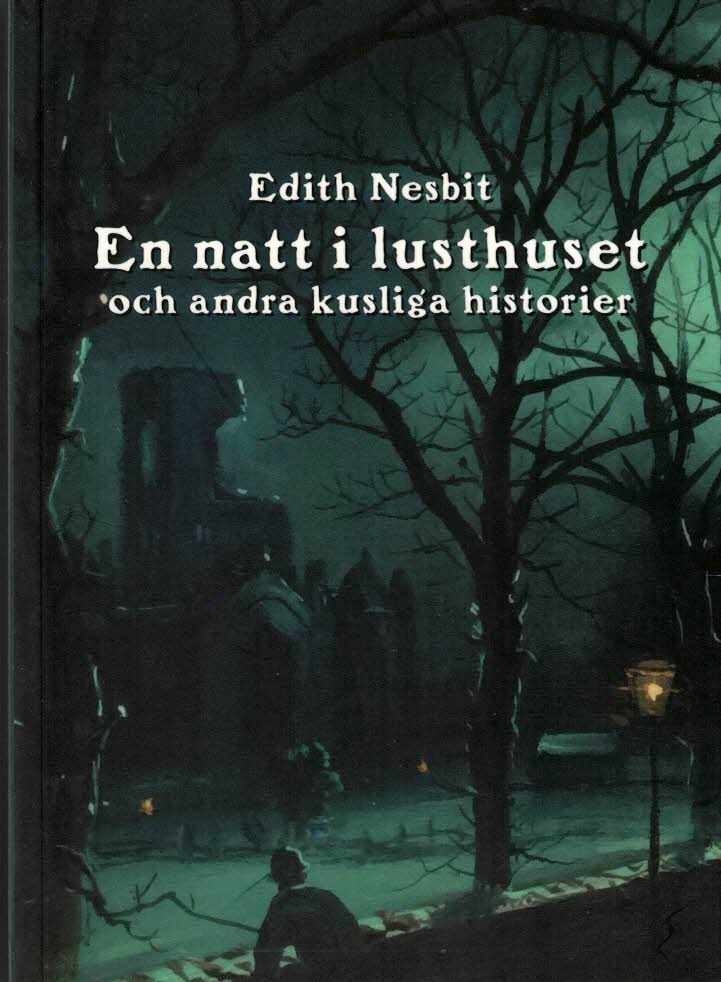 Edith Nesbit : En natt i lusthuset