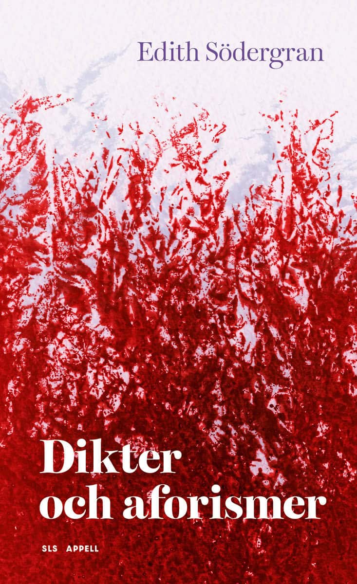 Edith Södergran : Dikter och aforismer