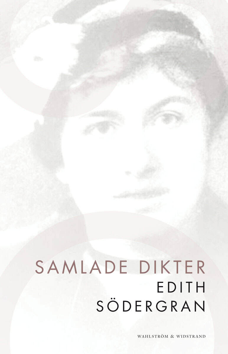 Edith Södergran : Samlade dikter