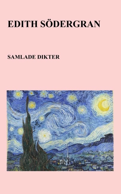 Edith Södergran : Samlade dikter