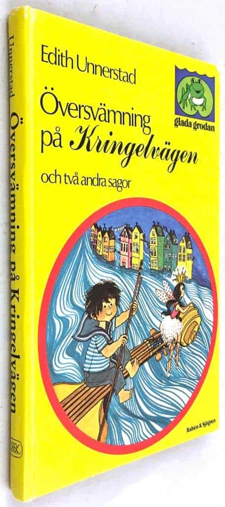 Edith Unnerstad : Översvämning på Kringelvägen och två andra sagor - Översvämning på Kringelvägen / Illbattingen / Den blå skålen