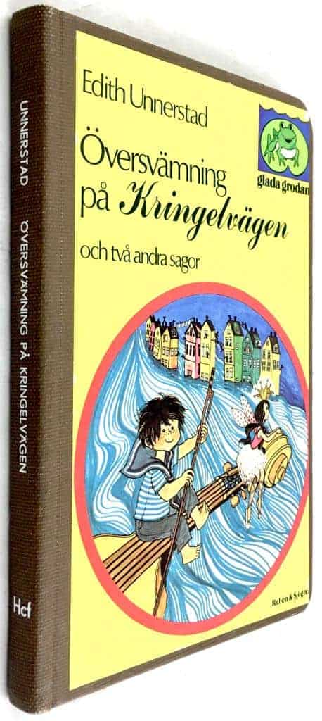 Edith Unnerstad : Översvämning på Kringelvägen och två andra sagor - Översvämning på Kringelvägen / Illbattingen / Den blå skålen