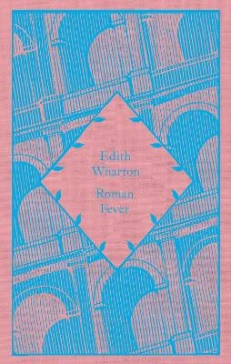 Edith Wharton : Roman Fever