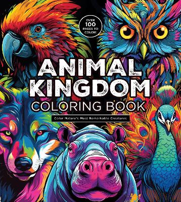 Editors of Chartwell Books : Animal Kingdom Coloring Book