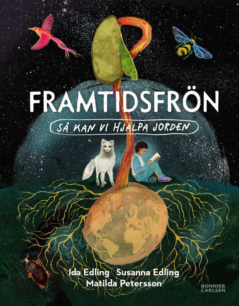 Edling, Susanna ; Edling, Ida : Framtidsfrön