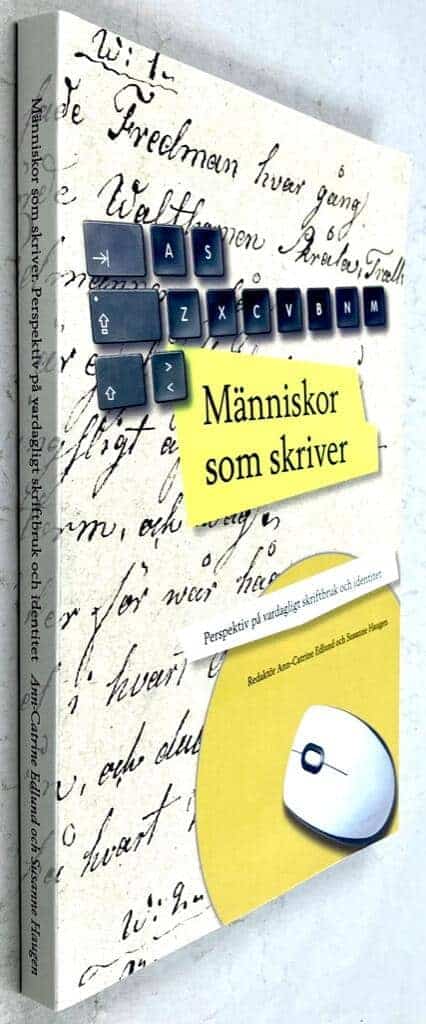 Edlund, Ann-Catrine ; Haugen, Susanne (red.) : Människor som skriver