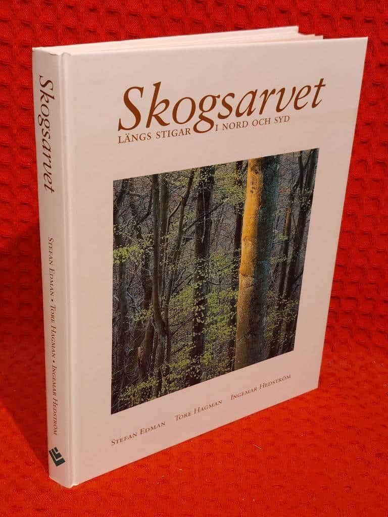 Edman, Stefan ; Hagman, Tore ; Hedström, Ingemar ; S... : Skogsarvet