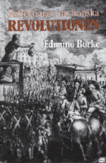 Edmund Burke : Reflektioner om franska revolutionen