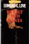 Edmund G. Love : Betalt med ränta