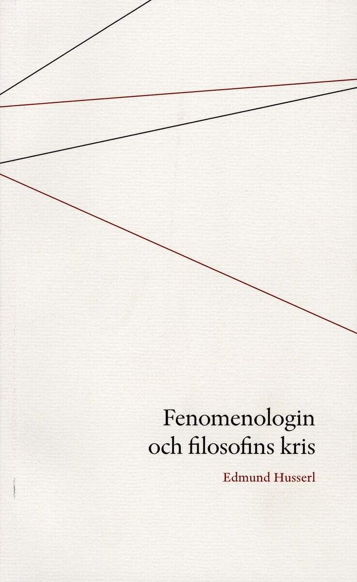 Edmund Husserl : Fenomenologin och filosofins kris