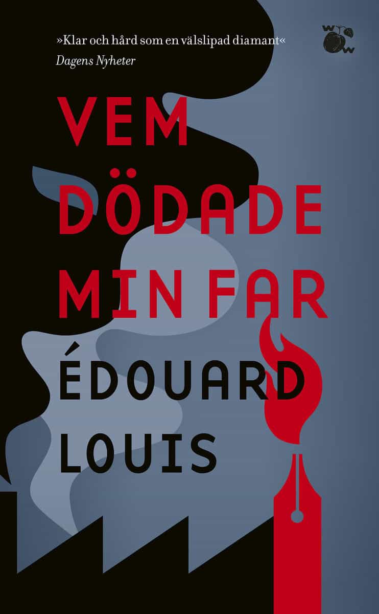 Édouard Louis : Vem dödade min far