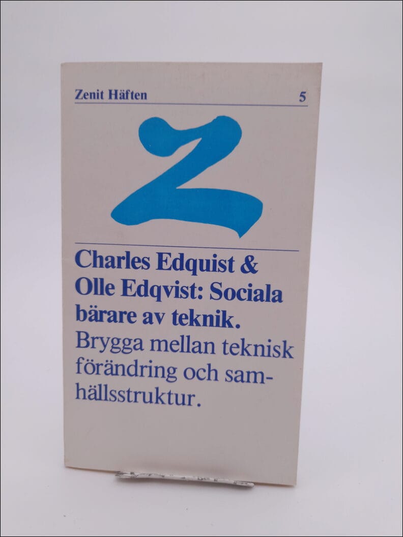 Edquist, Charles ; Edqvist, Olle : Sociala bärare av teknik