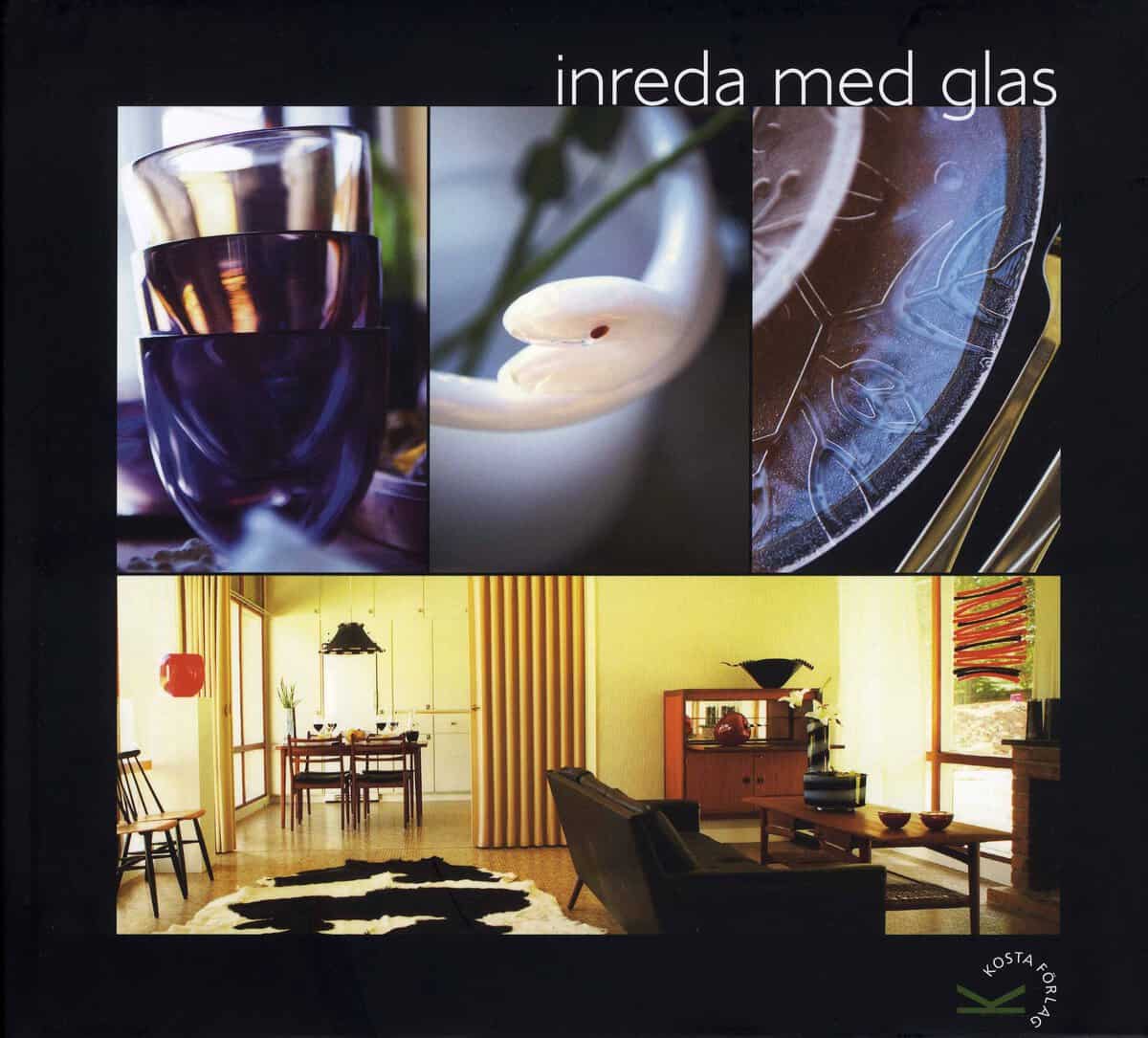 Edqvist, Lars ; Gustafsson, Stefan [red.] : Inreda med glas