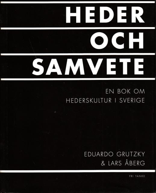 GRUTZKY, EDUARDO    ÅBRG, LARS. : Heder och samvete