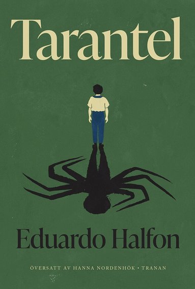 Eduardo Halfon : Tarantel