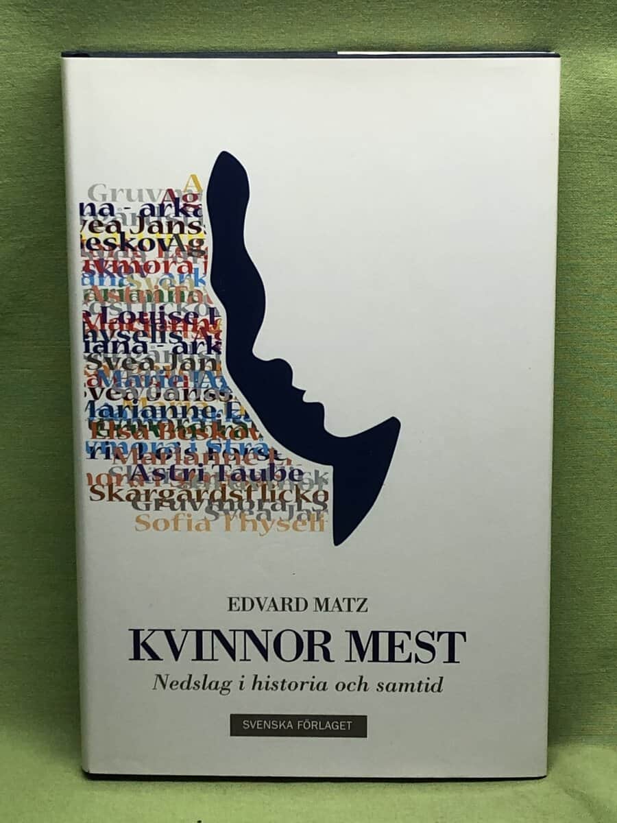 Edvard Matz : Kvinnor mest