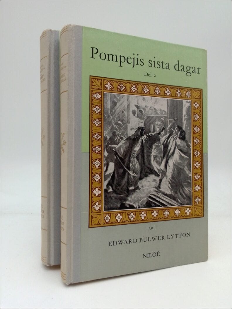 Edward Bulwer-Lytton : Pompejis sista dagar