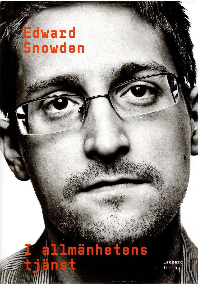 Edward J. Snowden : I allmänhetens tjänst