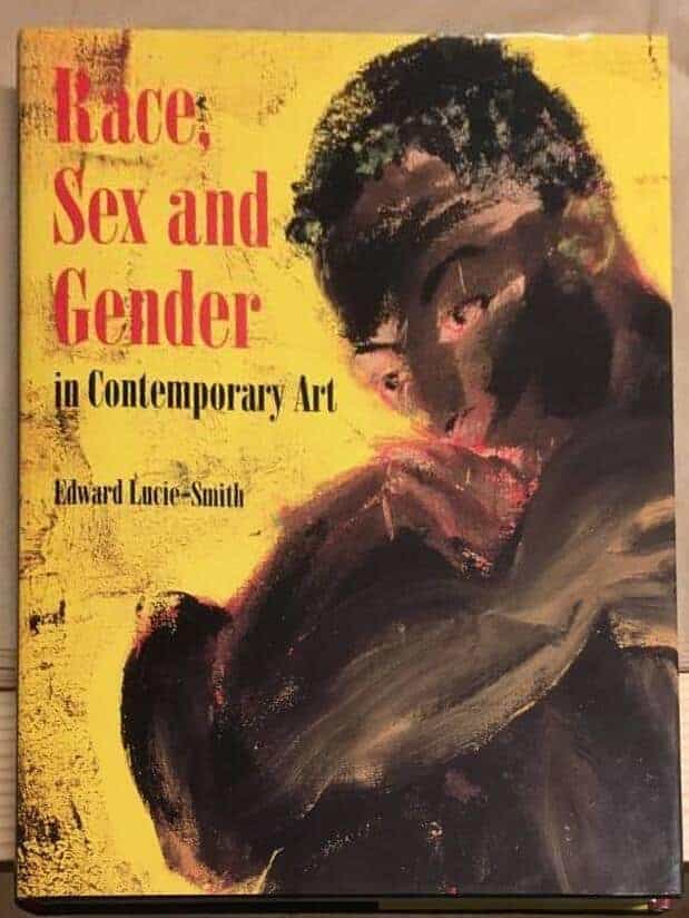 Edward Lucie-Smith : Race, sex and gender in contemporary art