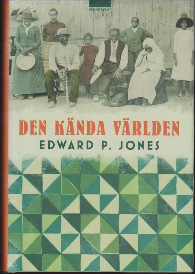 Edward P. Jones : Den kända världen