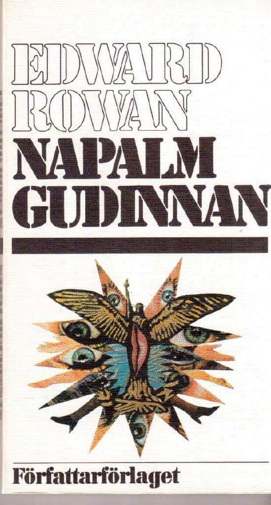 Edward Rowan : Napalmgudinnan