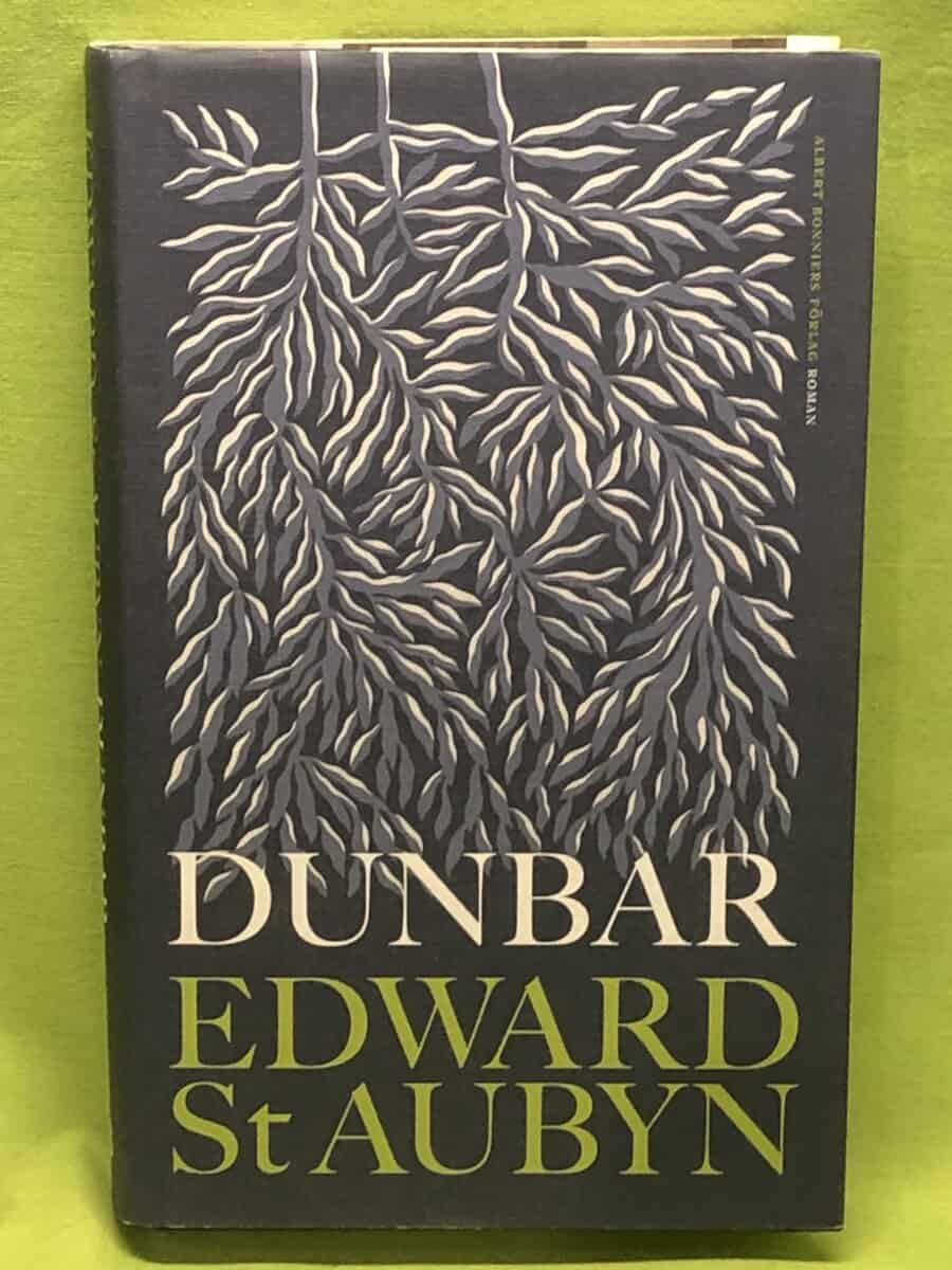Edward St. Aubyn : Dunbar