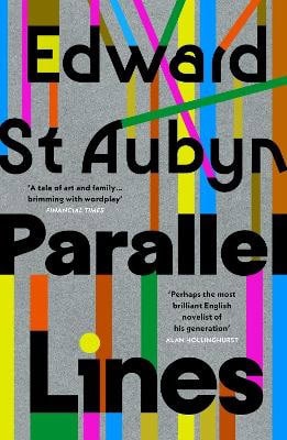 Edward St Aubyn : Parallel Lines