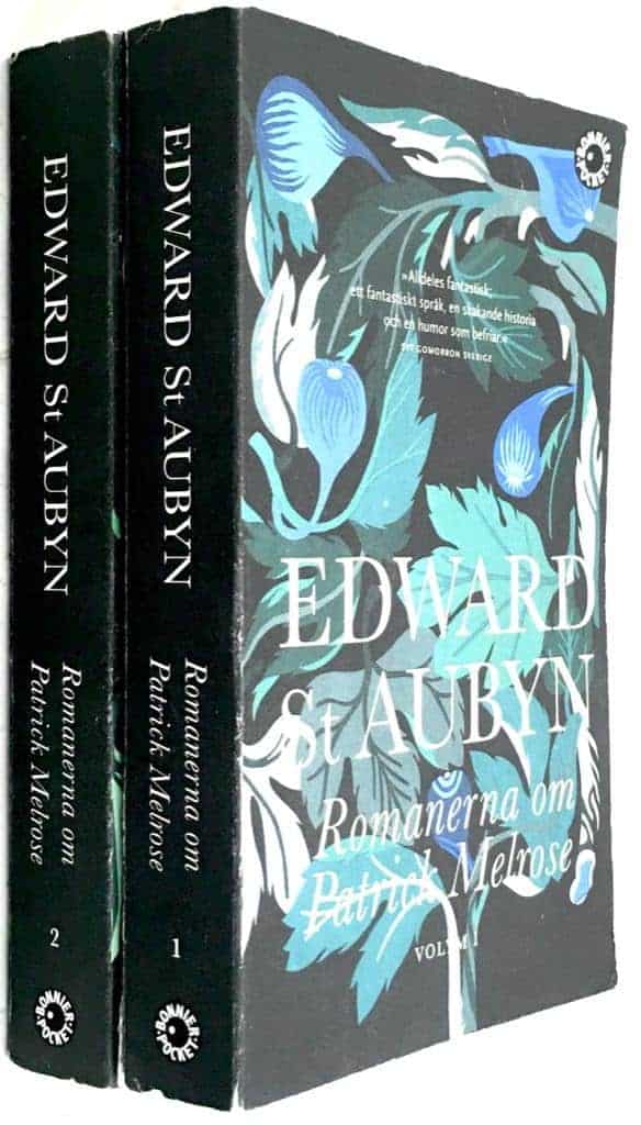 Edward St Aubyn : Romanerna om Patrick Melrose [Volym 1 och 2]