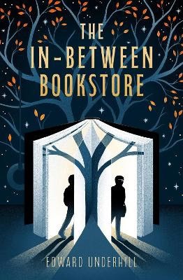 Edward Underhill : The In-Between Bookstore