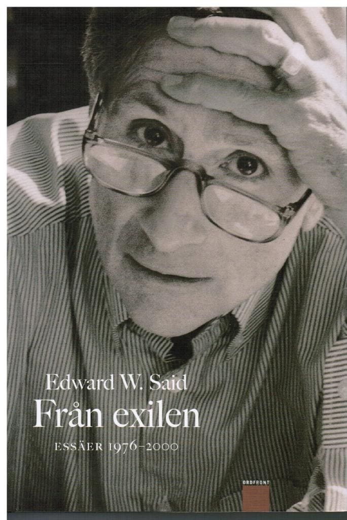 Edward W. Said : Från exilen. Essäer 1976-2000