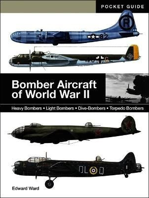 Edward Ward : Bomber Aircraft of World War II