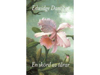 Edwidge Danticat : En skörd av tårar
