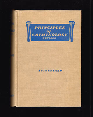 Edwin H. Sutherland : Principles of Criminology