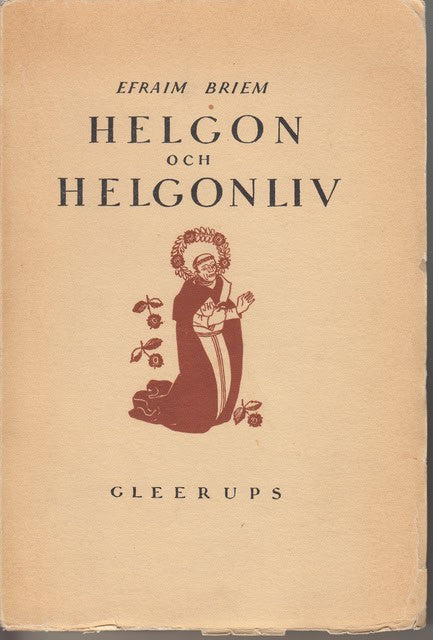 Efraim Briem : Helgon och helgonliv.