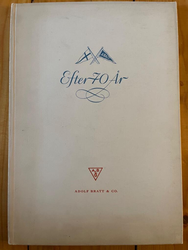 Efter 70 år. En minnesskrift med anledning av Adolf Bratt & Co:s sjuttioårsjubileum.