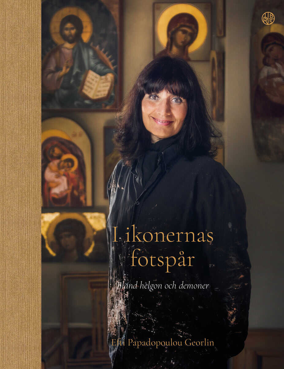 Efti Papadopoulou Georlin : I ikonernas fotspår : bland helgon och demoner