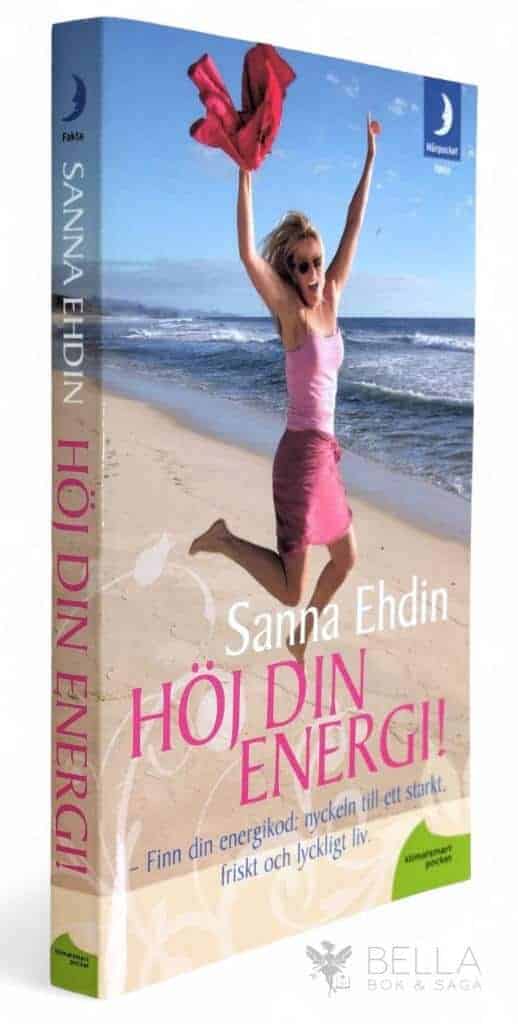 Ehdin Anandala, Sanna ; Må bra (tidskrift) : Höj din energi!