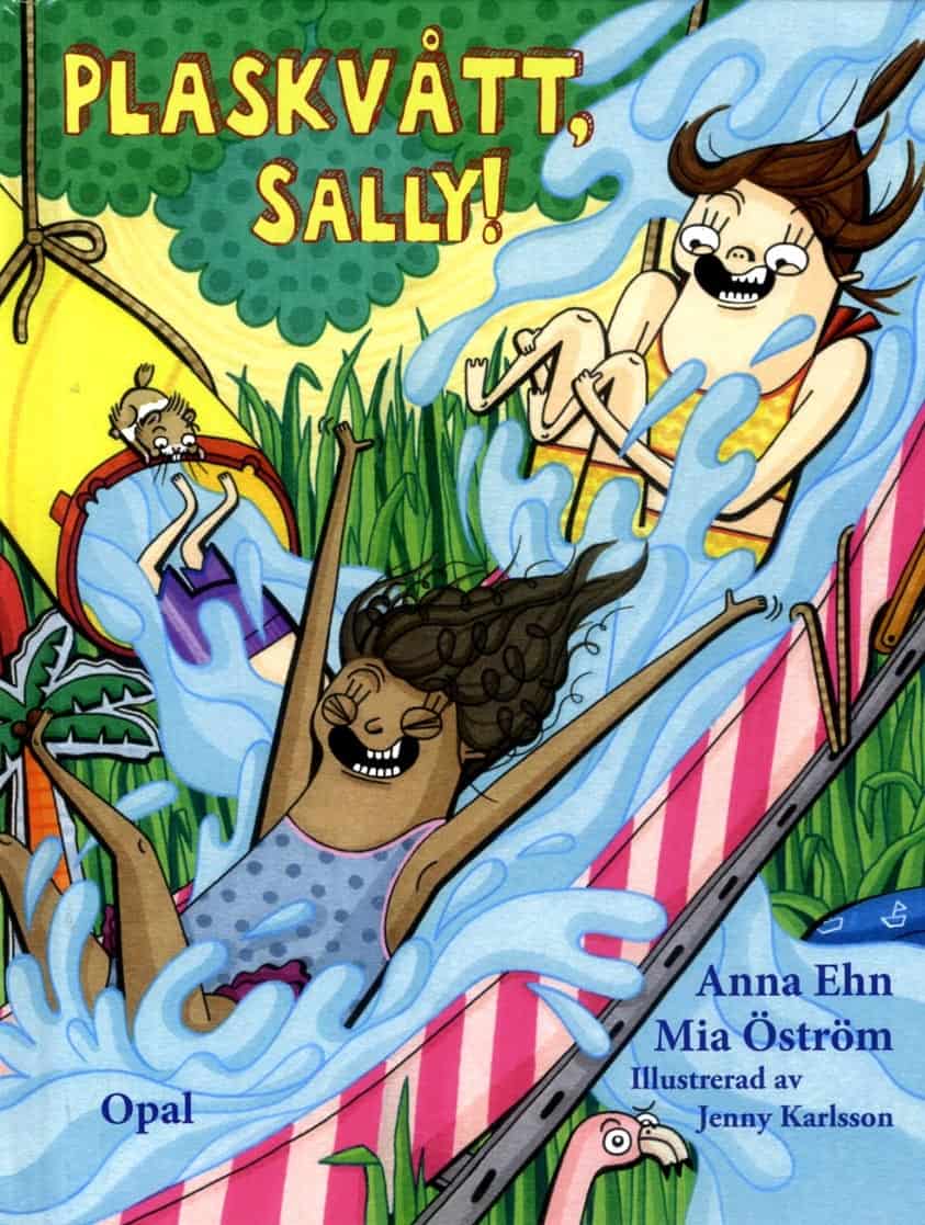 Ehn, Anna ; Öström, Mia : Plaskvått, Sally!