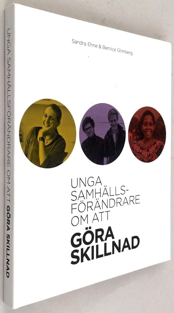 Ehne, Sandra ; Glimberg, Bernice : Unga samhällsförändrare om att