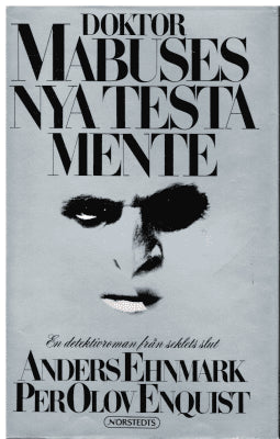 Ehnmark, Anders ; Enquist, Per olov : Doktor Mabuses nya testamente