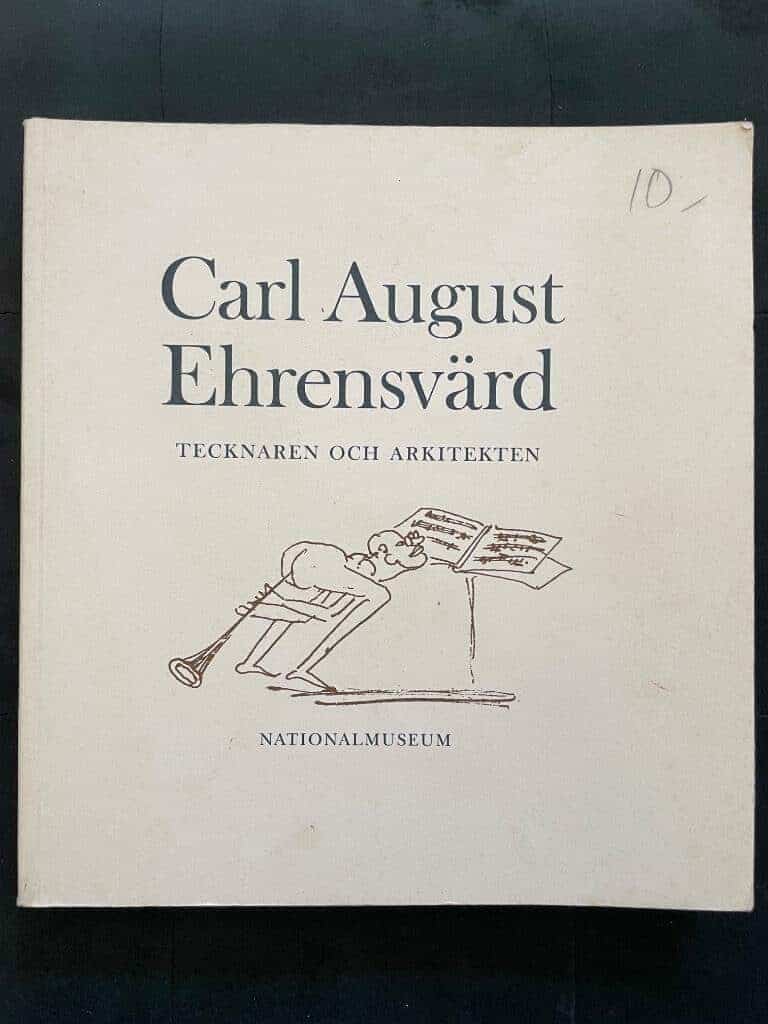 Ehrensvärd, Carl August ; Cederlöf, Ulf ; Nationalmuseum : Carl August Ehrensvärd