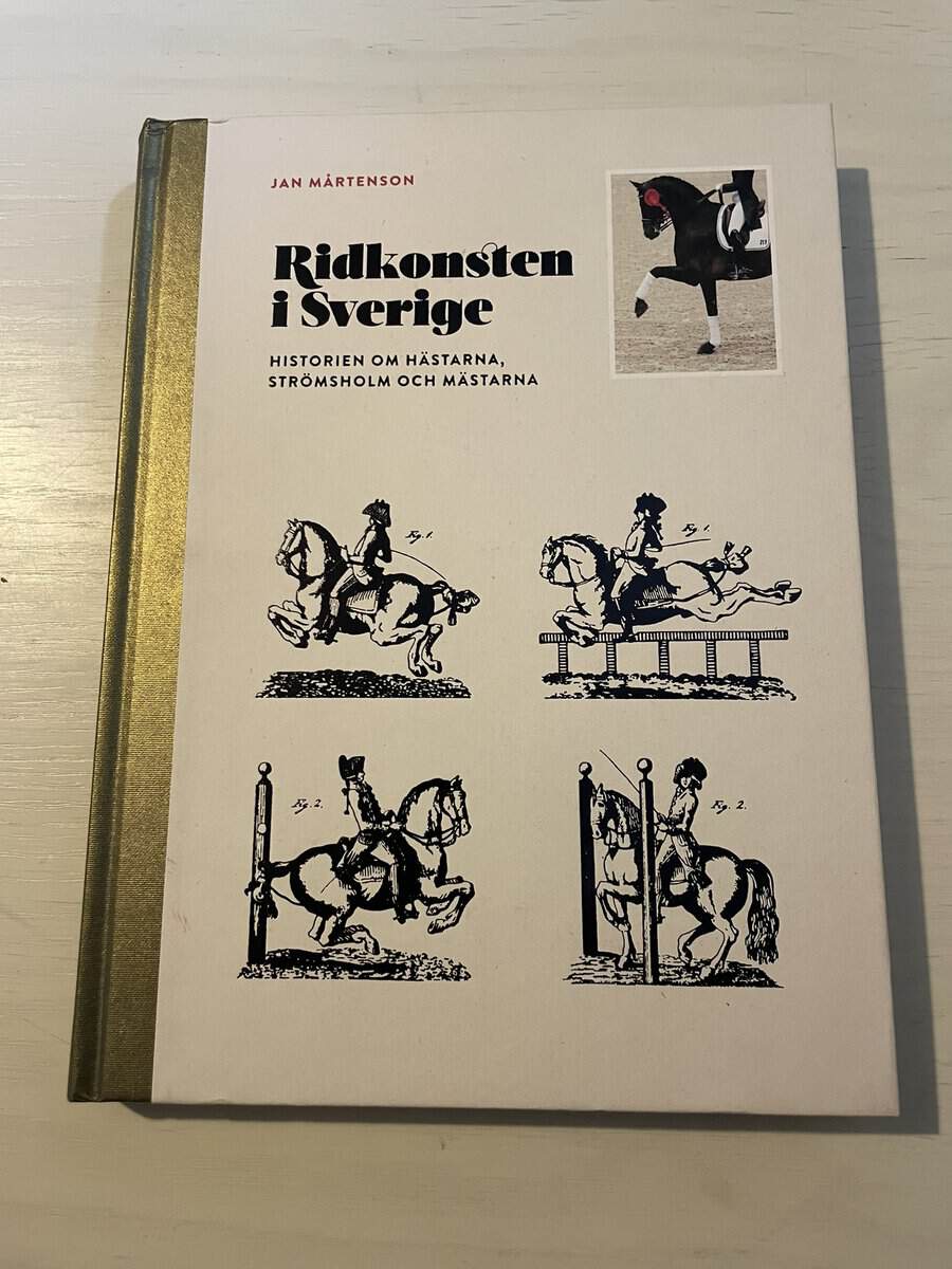 Eibert Ernby : Ridkonsten i Sverige - Historien om hästarna, Strömsholm och mästarna