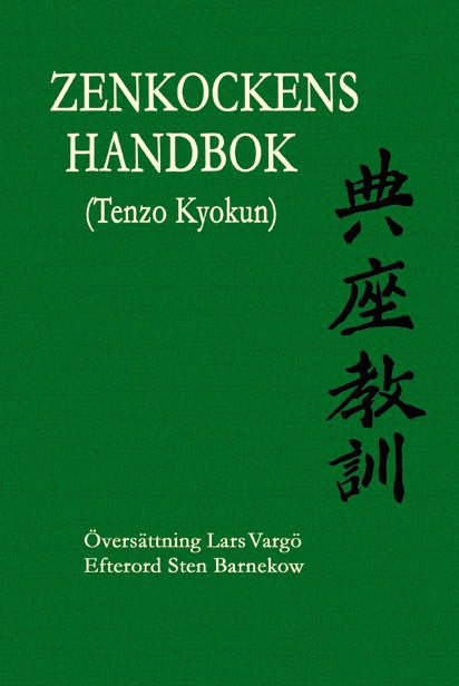 Eihei Dogen Zenji : Zenkockens handbok (Tenzo Kyokun)
