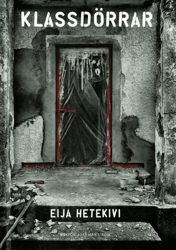 Eija Hetekivi Olsson : Klassdörrar