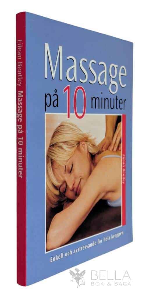 Eilean Bentley : Massage på 10 minuter