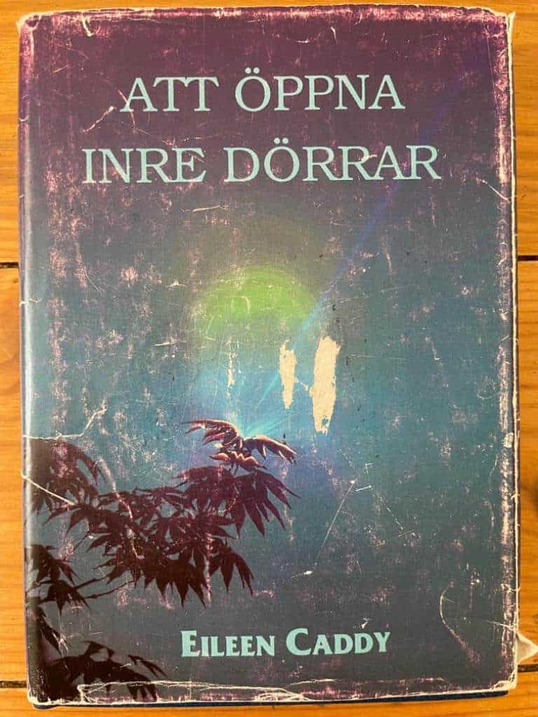 Eileen Caddy : Att öppna inre dörrar