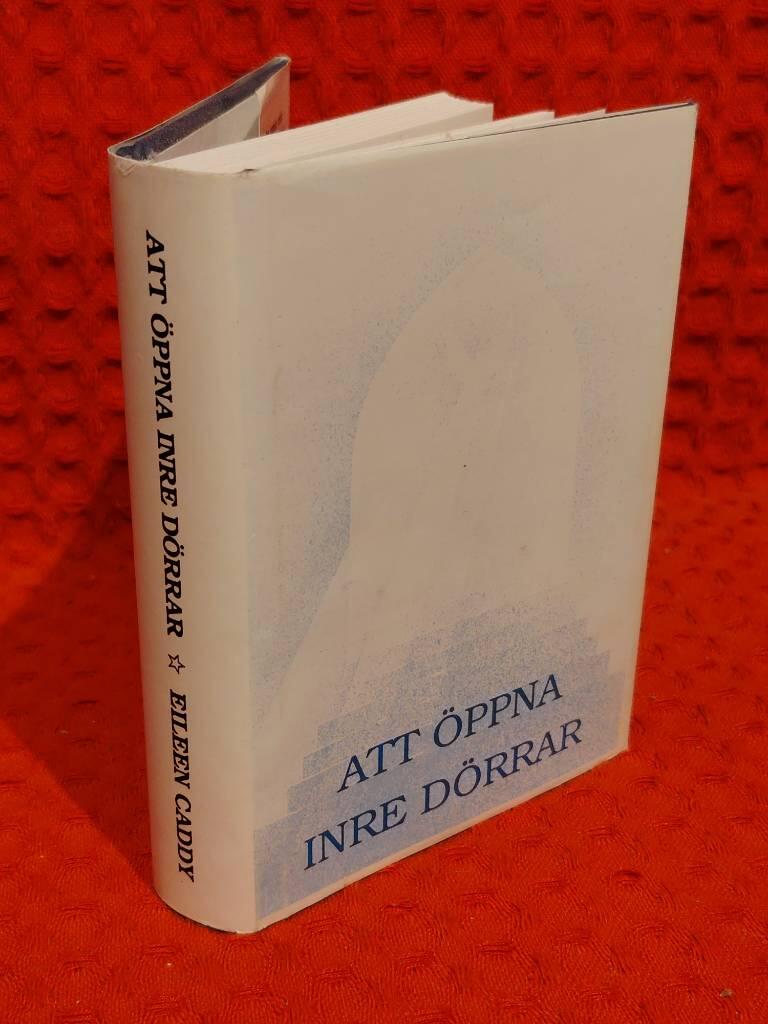 Eileen Caddy : Att öppna inre dörrar