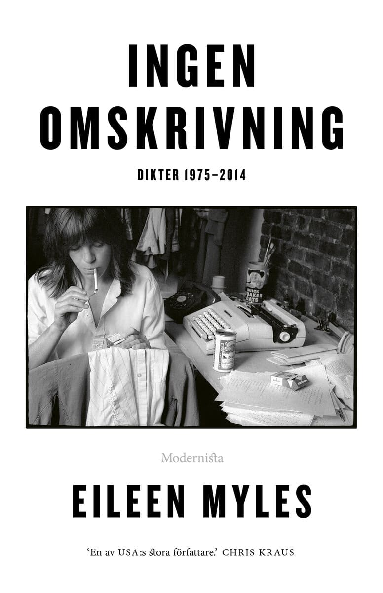 Eileen Myles : Ingen omskrivning : dikter 1975-2014